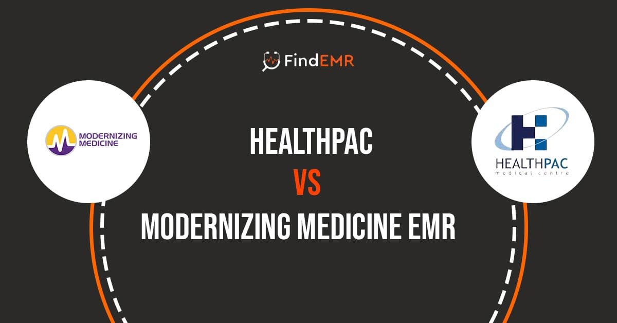 Healthpac vs Modernizing Medicine EMR